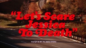 Let’s Scare Jessica to Death