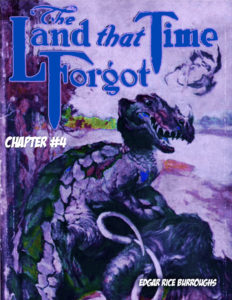 The Land that Time Forgot CH 04