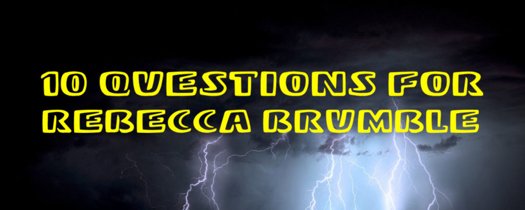 10 Questions for Rebecca Brumble