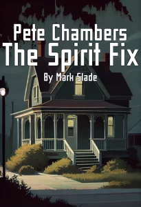 Pete Chambers The Spirit Fix