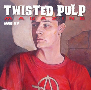 Twisted Pulp Magazine Issue 009