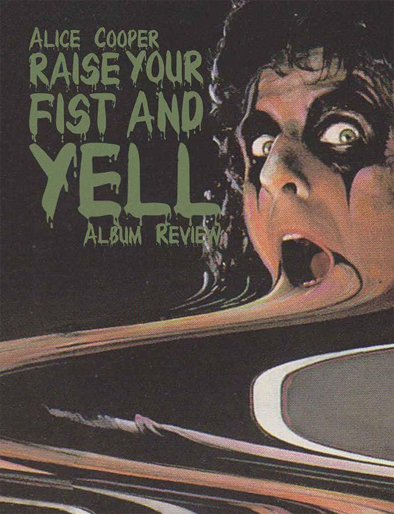 Raise Your Fist and Yell Album Review Twisted Pulp Magazine Issue 015