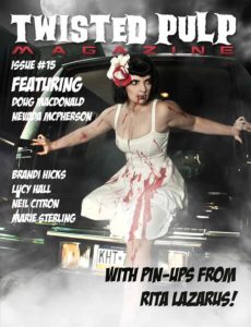 Rita Lazarus on the Cover of Twisted Pulp Magazine Issue 015