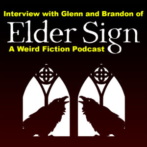 Elder Signs Podcast Interview