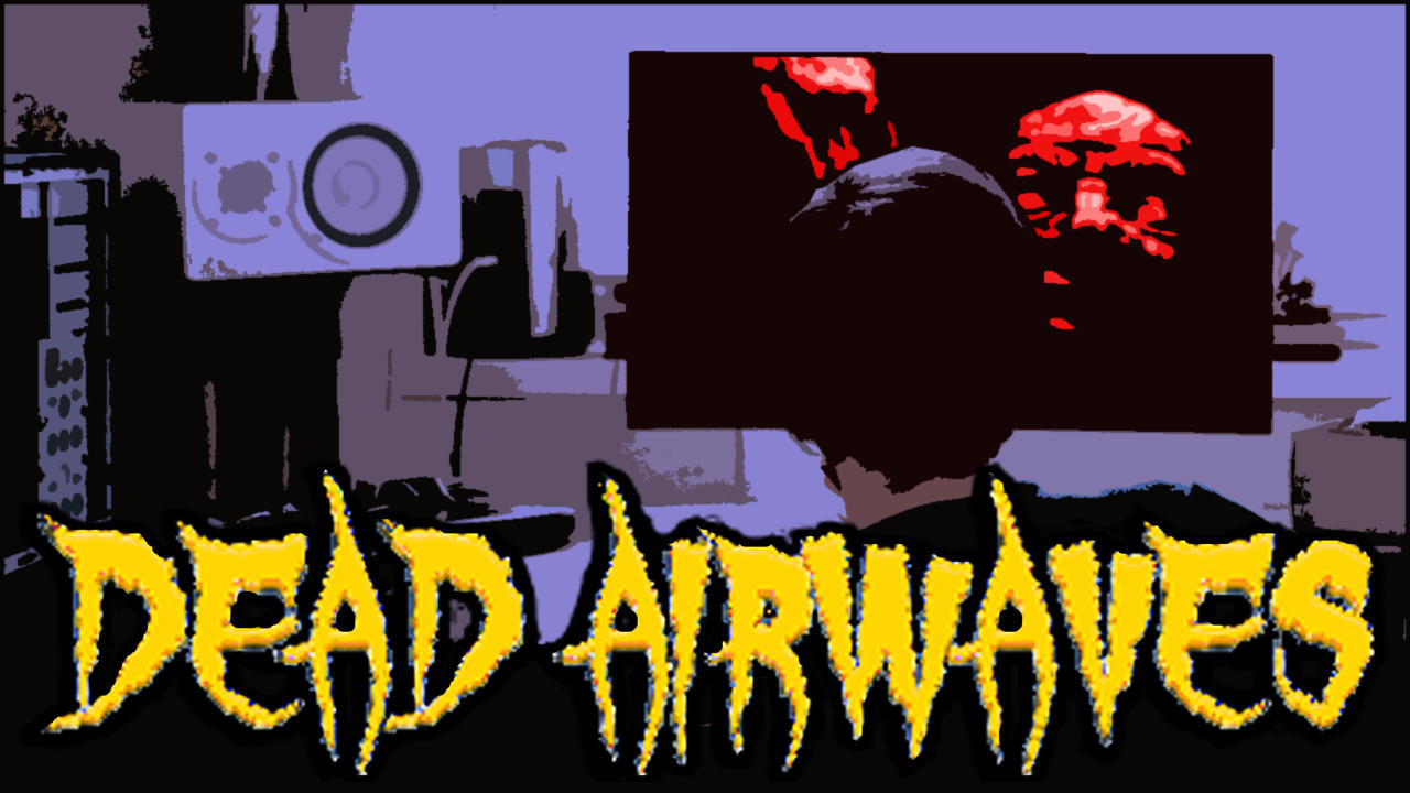 Dead Airwaves Episode 1: Trolled Hard
