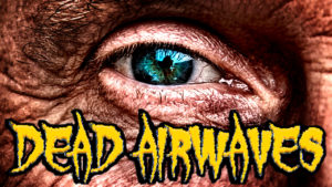 Dead Airwave Episode 2 A Sacce for Sale