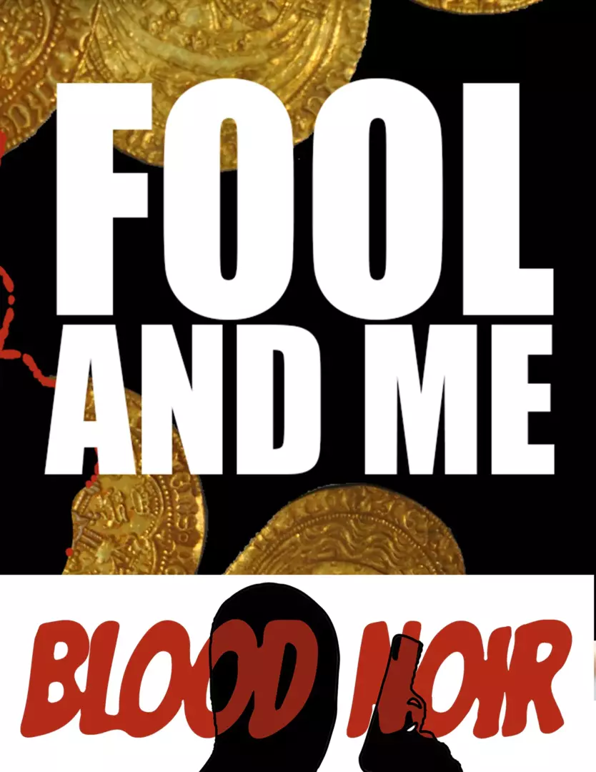 Blood Noir Episode 8: Fool and Me