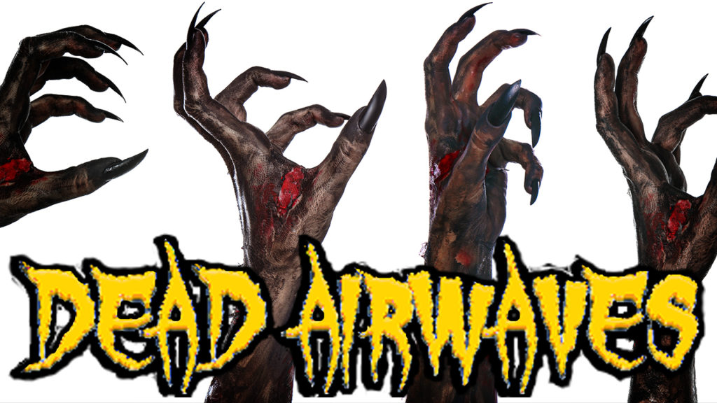 Dead Airwave Episode 3 Tap Tap Tap