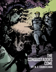 The Conquistadors Come by Mary Elizabeth Counselman