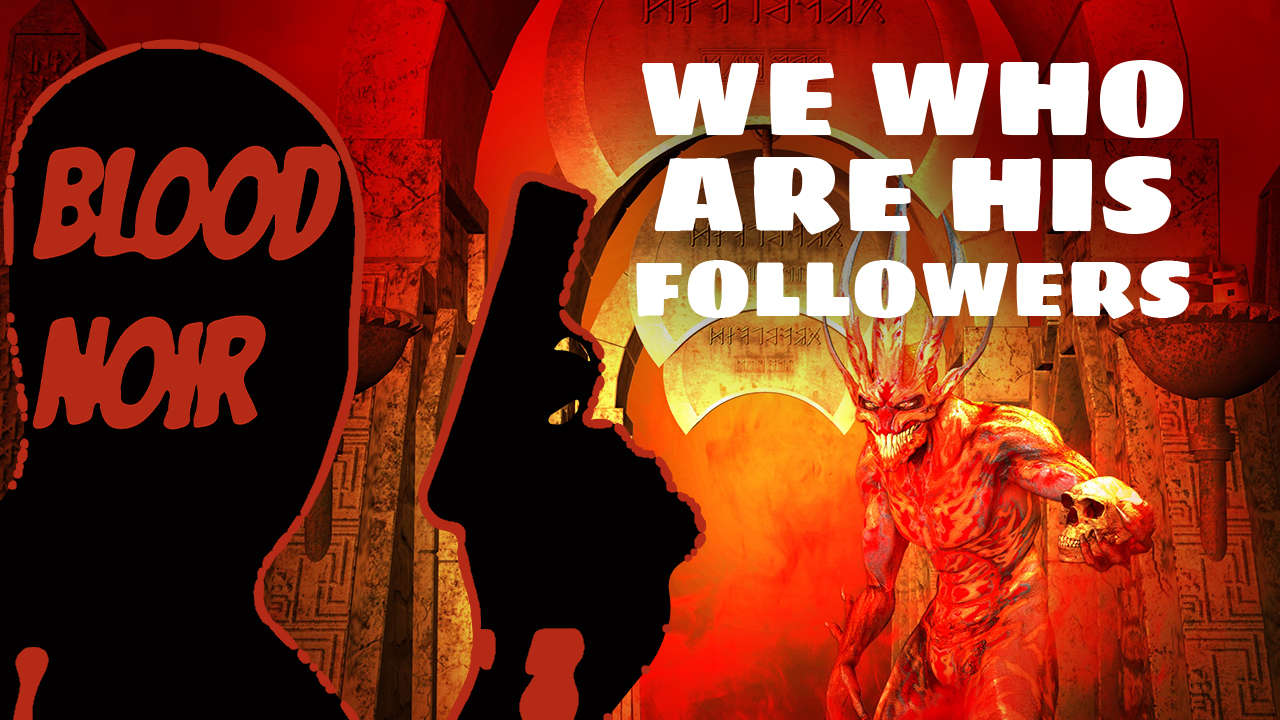 Blood Noir Episode 10: We Who Are His Followers
