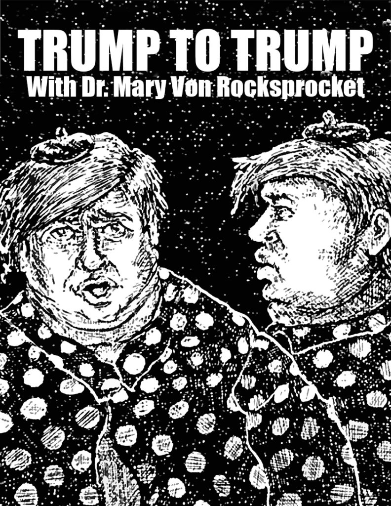 A Post-Apocalyptic Twisted Pulp Interview with Donald J Trump and Donald J Trump