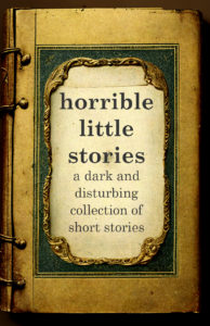 Horrible Little Stories Cover 2