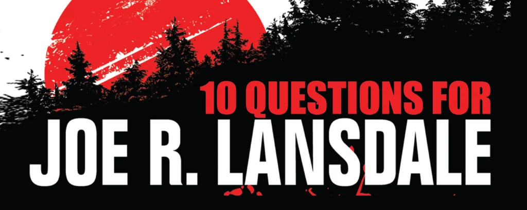 Interview with Joe R Lansdale