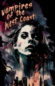 Vampires of the West Coast Epilogue