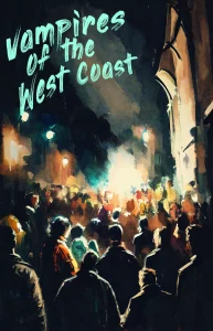Vampires of the West Coast Introduction 2