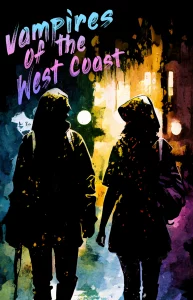 Vampires of the West Coast Introduction Act 4