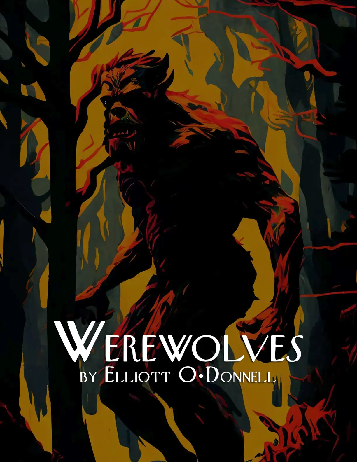 Werwolves by Elliott O’Donnell