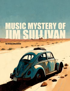 Music Mystery of Jim Sullivan