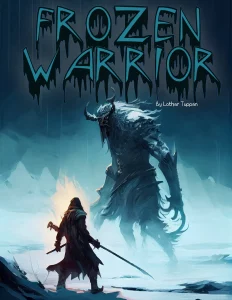 The Frozen Warrior By Lothar Tuppan