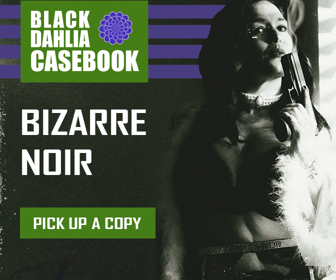 Black Dahlia Casebook - Digital Ad - Rectangle